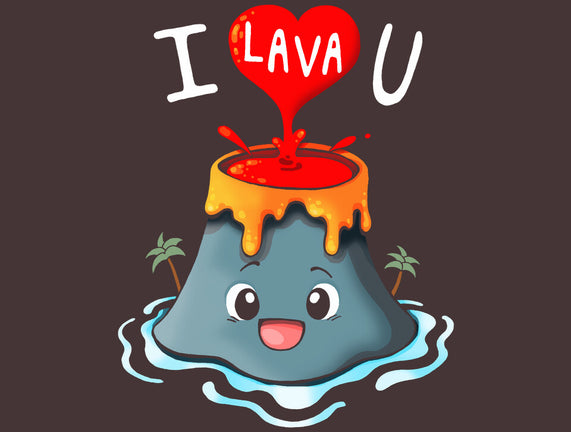 I Lava You