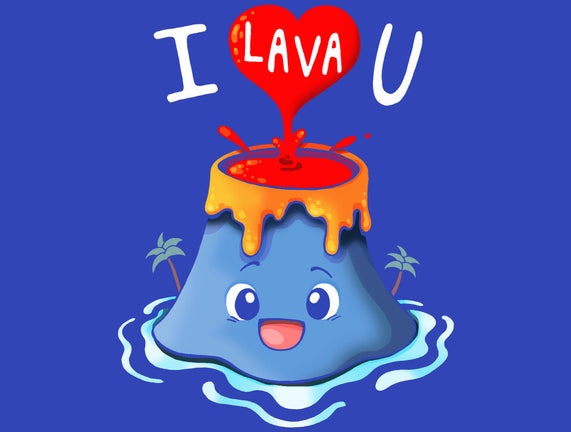 I Lava You