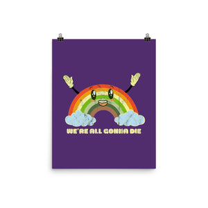 We're All Gonna Die