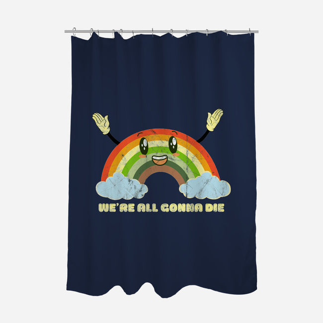 We're All Gonna Die-none polyester shower curtain-benyamine12