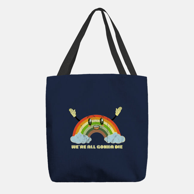 We're All Gonna Die-none basic tote-benyamine12