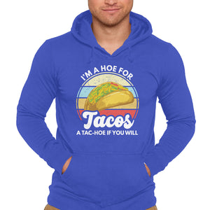 I'm a Hoe for Tacos