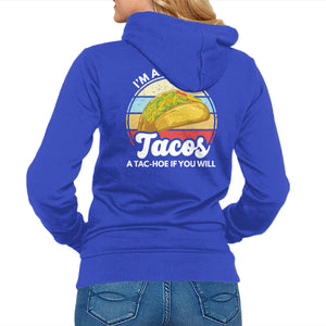 I'm a Hoe for Tacos