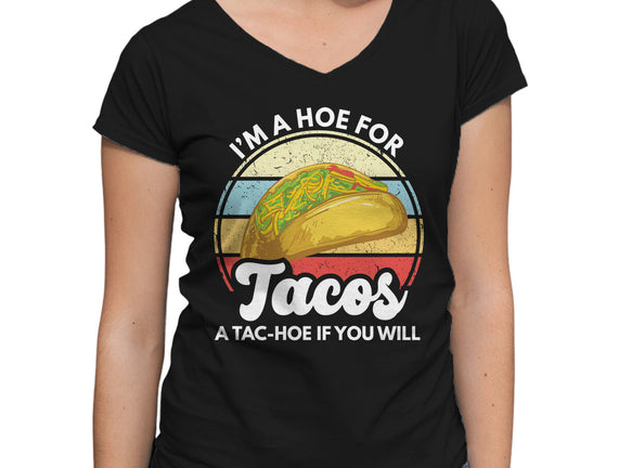 I'm a Hoe for Tacos
