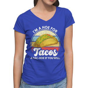 I'm a Hoe for Tacos