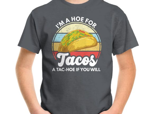 I'm a Hoe for Tacos