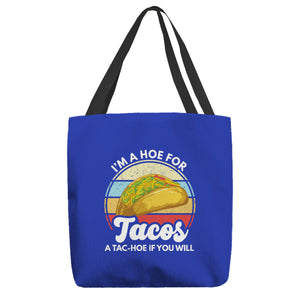 I'm a Hoe for Tacos