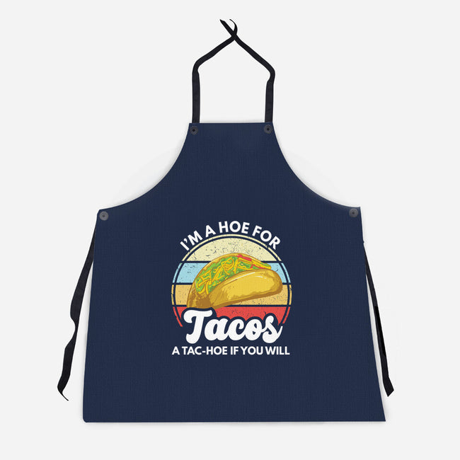 I'm a Hoe for Tacos-unisex kitchen apron-LXTien