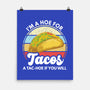 I'm a Hoe for Tacos-none matte poster-LXTien
