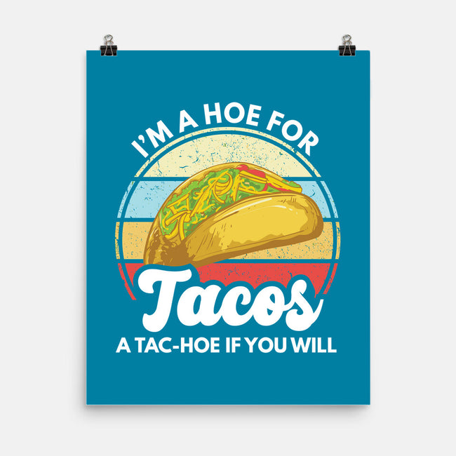 I'm a Hoe for Tacos-none matte poster-LXTien