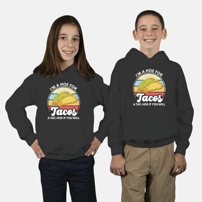 I'm a Hoe for Tacos-youth pullover sweatshirt-LXTien