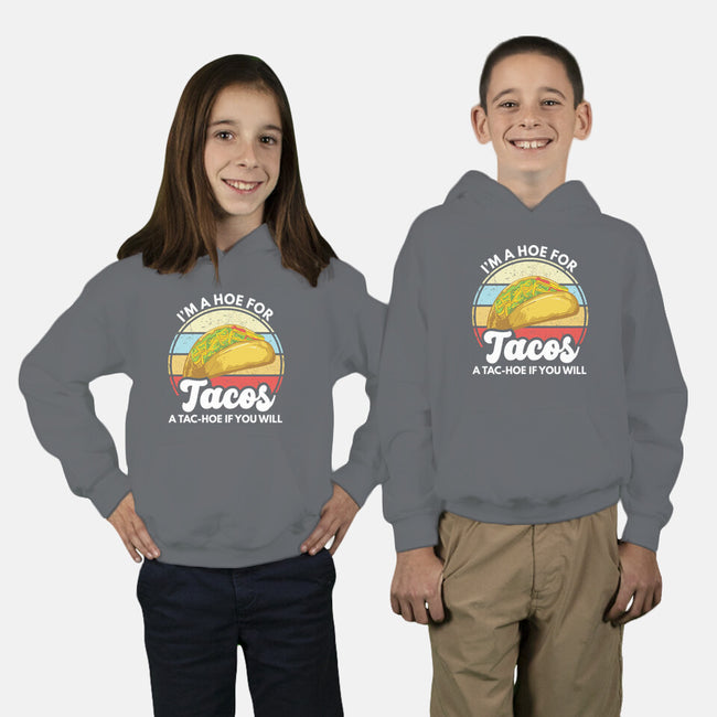 I'm a Hoe for Tacos-youth pullover sweatshirt-LXTien