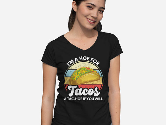 I'm a Hoe for Tacos