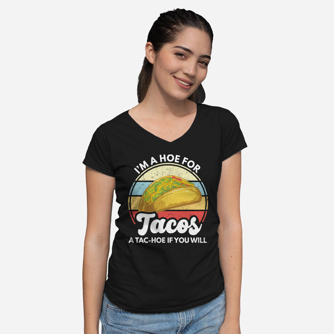 I'm a Hoe for Tacos-womens v-neck tee-LXTien