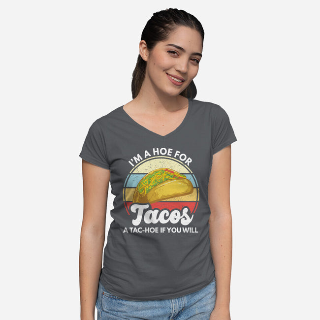 I'm a Hoe for Tacos-womens v-neck tee-LXTien