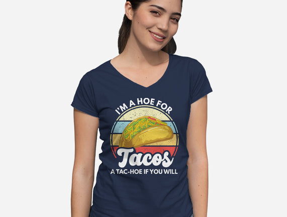 I'm a Hoe for Tacos