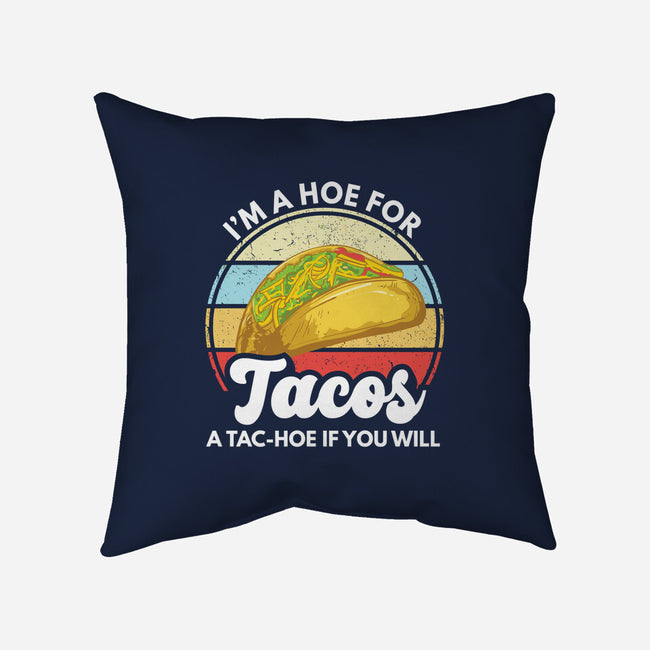 I'm a Hoe for Tacos-none removable cover w insert throw pillow-LXTien