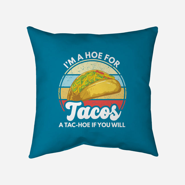 I'm a Hoe for Tacos-none removable cover w insert throw pillow-LXTien