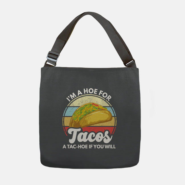 I'm a Hoe for Tacos-none adjustable tote-LXTien