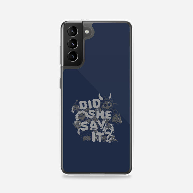 Did She Say It?-samsung snap phone case-8BitHobo