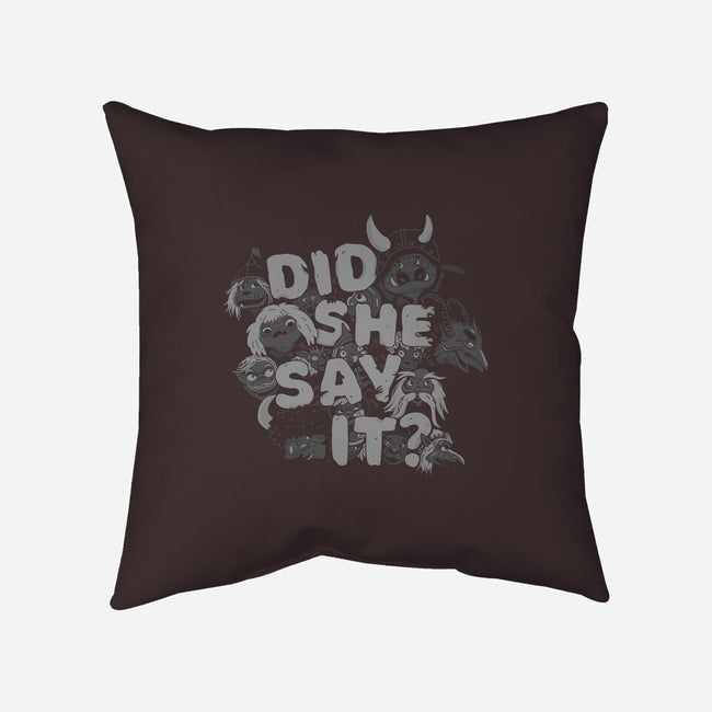 Did She Say It?-none removable cover w insert throw pillow-8BitHobo