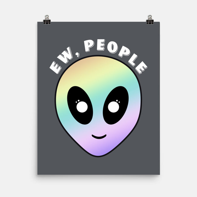 Ew, People-none matte poster-Kari Sl