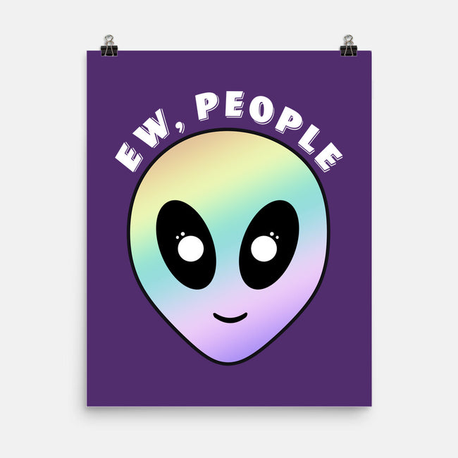 Ew, People-none matte poster-Kari Sl