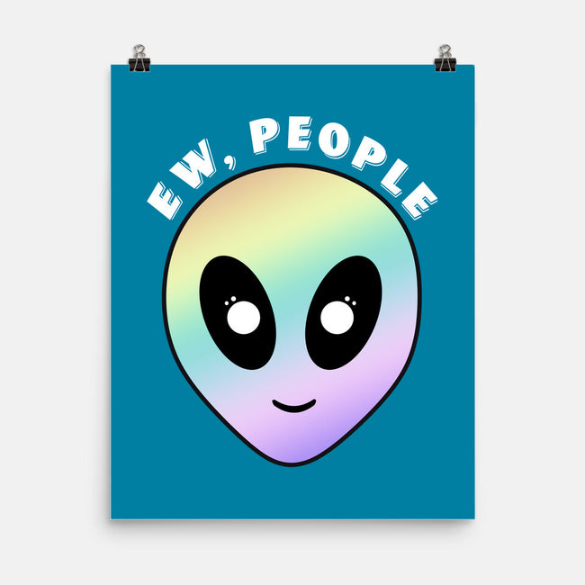 Ew, People-none matte poster-Kari Sl