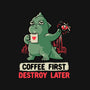 Coffee First Destroy Later-none removable cover w insert throw pillow-eduely