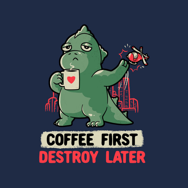 Coffee First Destroy Later-none removable cover w insert throw pillow-eduely