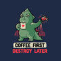 Coffee First Destroy Later-none removable cover w insert throw pillow-eduely