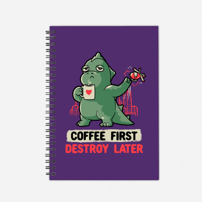 Coffee First Destroy Later-none dot grid notebook-eduely