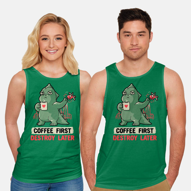 Coffee First Destroy Later-unisex basic tank-eduely
