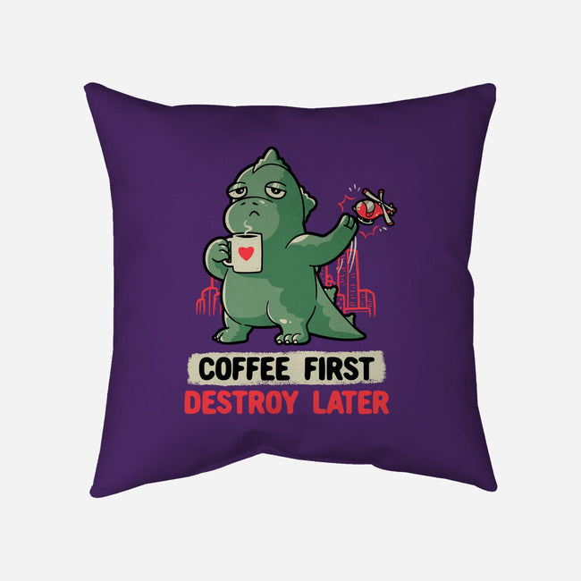 Coffee First Destroy Later-none removable cover w insert throw pillow-eduely