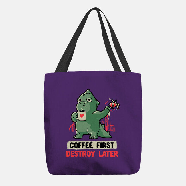 Coffee First Destroy Later-none basic tote-eduely