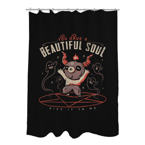 You Have a Beautiful Soul