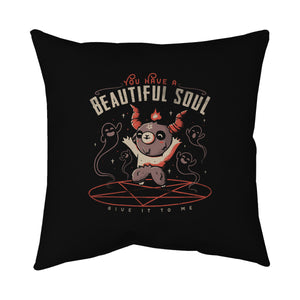 You Have a Beautiful Soul