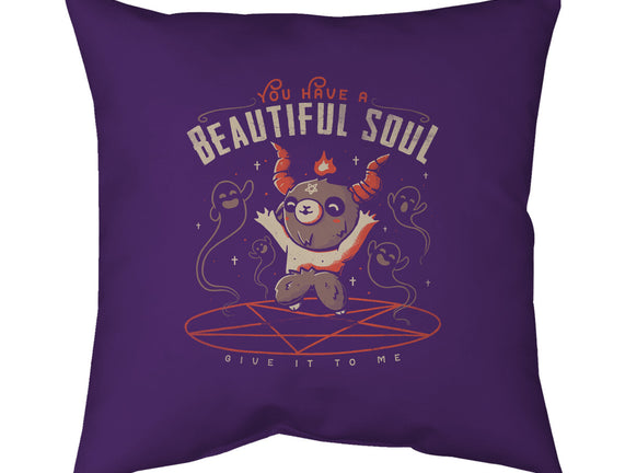 You Have a Beautiful Soul