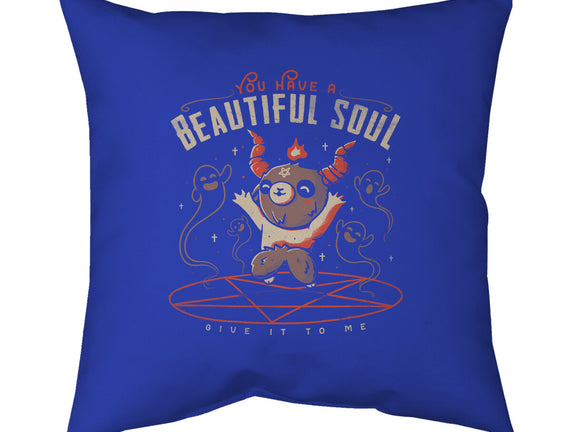 You Have a Beautiful Soul