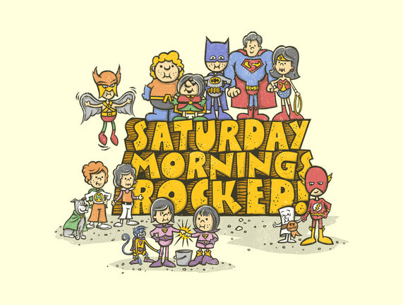 Saturday Mornings Rocked!