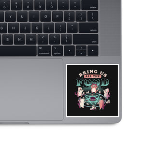 Bring Us All the Food