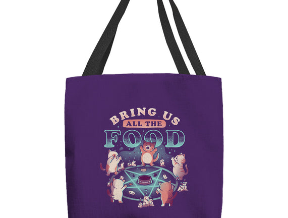 Bring Us All the Food