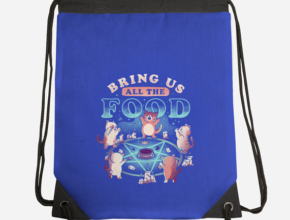 Bring Us All the Food