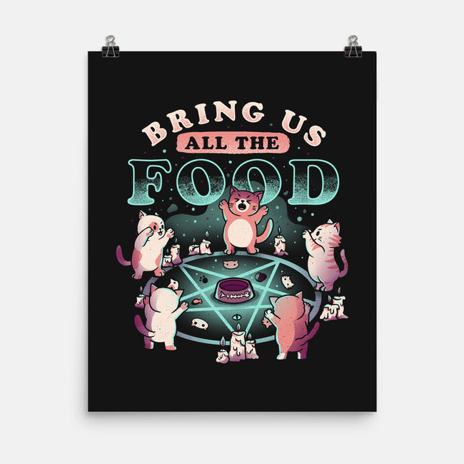 Bring Us All the Food-none matte poster-eduely