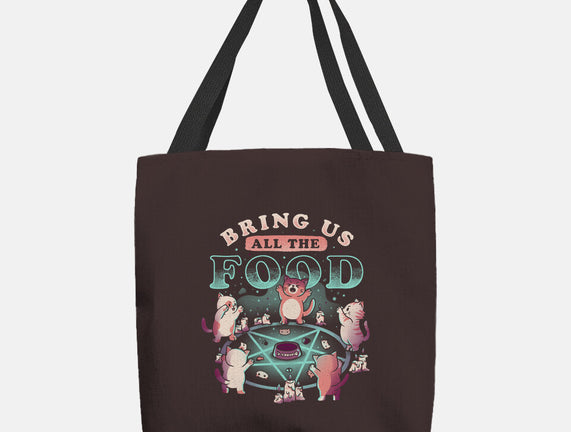 Bring Us All the Food