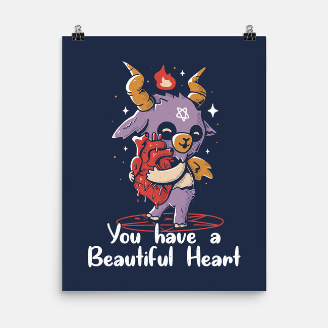 You Have a Beautiful Heart-none matte poster-tobefonseca