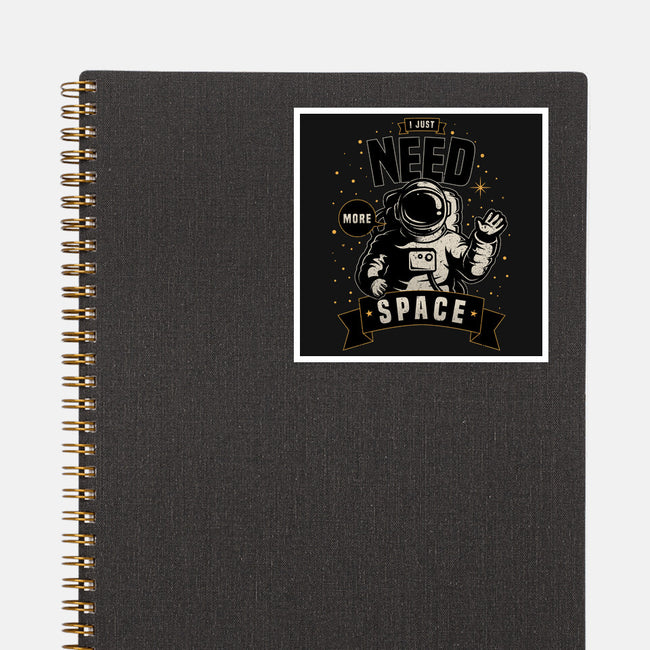 I Just Need More Space-none glossy sticker-danielmorris1993