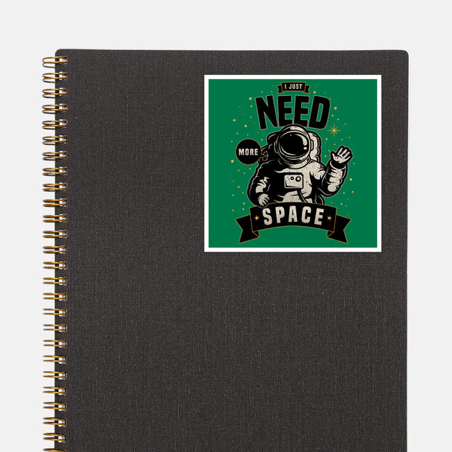I Just Need More Space-none glossy sticker-danielmorris1993