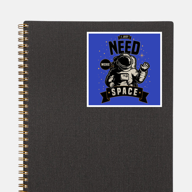 I Just Need More Space-none glossy sticker-danielmorris1993