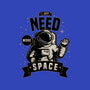 I Just Need More Space-none basic tote-danielmorris1993
